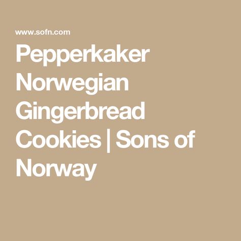 Pepperkaker Norwegian Gingerbread Cookies | Sons of Norway Pepperkaker Cookies, Norwegian Cookies, Norwegian Food, Kill People, Recipe Box, Gingerbread Cookies, Project Ideas, Baked Goods, Delicious Desserts