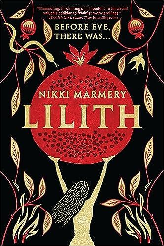 Amazon.com: Lilith: A Novel: 9781639105717: Marmery, Nikki: Books Lilith And Adam, Ancient Sumer, Madeline Miller, Mythology Books, Creation Myth, Historical Novels, Fiction Novels, Historical Fiction, Fantasy Books