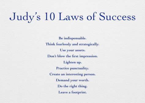 Judge Judy Quotes, Judge Judy Sheindlin, Laws Of Success, People Who Judge, Law School Inspiration, Judge Judy, Everyday Quotes, Favorite Sayings, School Inspiration