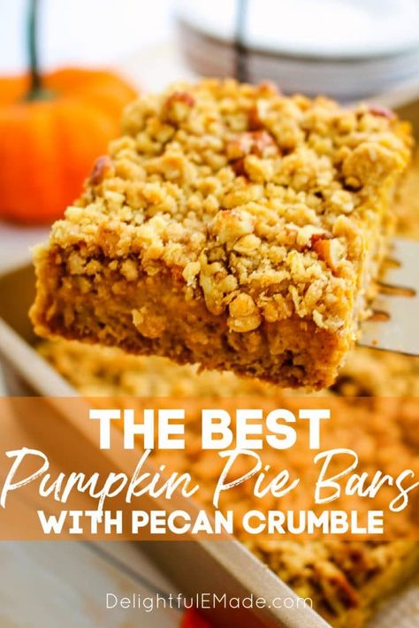 Pumpkin Pie Bars with Pecan Crumble | The BEST Pumpkin Crumble Bars Pumpkin Bars With Oatmeal Crust, Pumpkin Pecan Bars Recipe, Autumnal Desserts, Squash Desserts, Oatmeal Pumpkin Bars, Pumpkin Crumble Bars, Pumpkin Pecan Bars, Best Pumpkin Bars, Pumpkin Oatmeal Bars