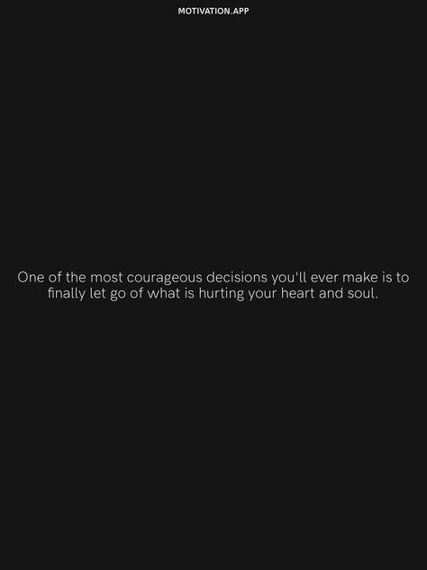 I Finally Let Go Quotes, Sometimes Is Better To Let Go, How Do I Let You Go Quotes, Some Times You Have To Let Go, Tough Decision Quotes, Letting Love Go If It Comes Back, When You Decide To Let Go, Let Go Of What You Thought Life Would Be, Letting You Go Quotes