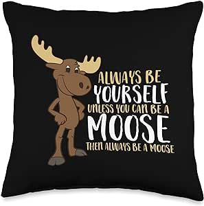 Always Be Yourself Unless You Can Be A Moose Throw Pillow Moose Cartoon, Cute Moose, Funny Moose, Always Be Yourself, Fresh Christmas Trees, Kawaii Style, Gift For Girls, Gift For Kids, Pillow Throw