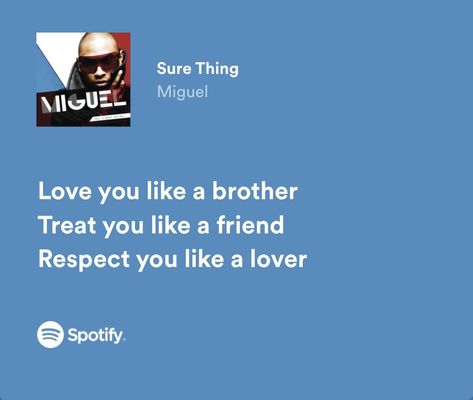 Miguel Lyrics, Sure Thing Miguel, Listen To Taylor Swift, All The Aesthetics, Sure Thing, Who You Love, A Brother, The Aesthetics, When You Know