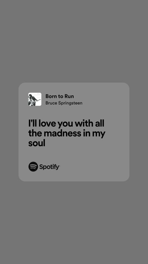 Bruce Springsteen Tattoo Lyrics, Bruce Springsteen Tattoo Ideas, Bruce Springsteen Lyrics, Bruce Springsteen Quotes, Springsteen Lyrics, Lyric Tattoos, I Need Love, Chelsea Hotel, Born To Run