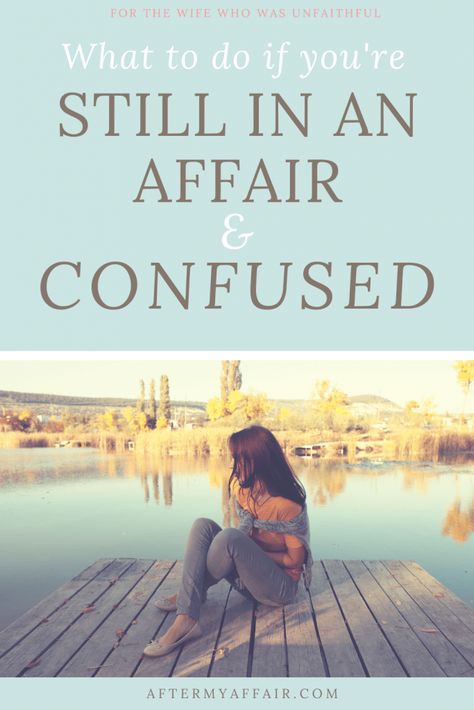 What to do if you're in an affair and confused - After My Affair Getting Over An Affair, Fixing Marriage, Affair Quotes, After The Affair, Infidelity Recovery, Affair Recovery, Making A Decision, Emotional Affair, Types Of Guys