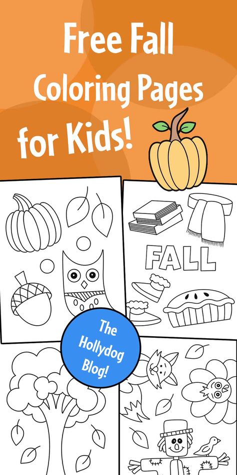 Free Fall Coloring Pages for Kids! ⋆ The Hollydog Blog Preschool Fall Theme, Fall Coloring Pictures, Fall Activities For Preschool, Free Fall Coloring Pages, Fall Coloring Pages For Kids, Autumn Preschool Theme, Fall Coloring Sheets, Tumblr Coloring Pages, Fnaf Coloring Pages