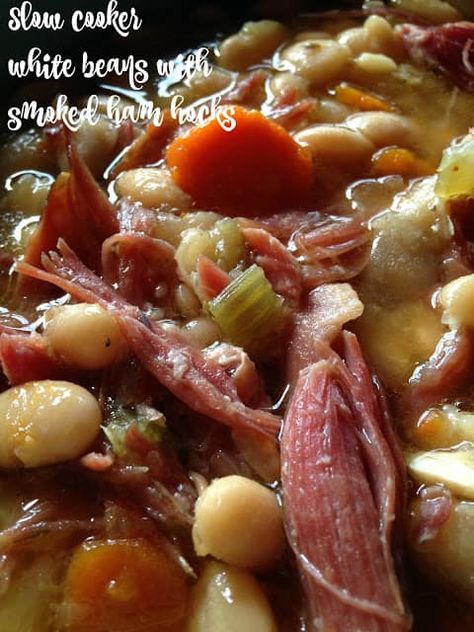 Ham Hock And Beans, Slow Cooker White Beans, Beans Slow Cooker, Smoked Ham Hocks, Ham Hock Soup, Ham Hock Recipes, Ham Hocks And Beans, White Beans And Ham, Beans Soup