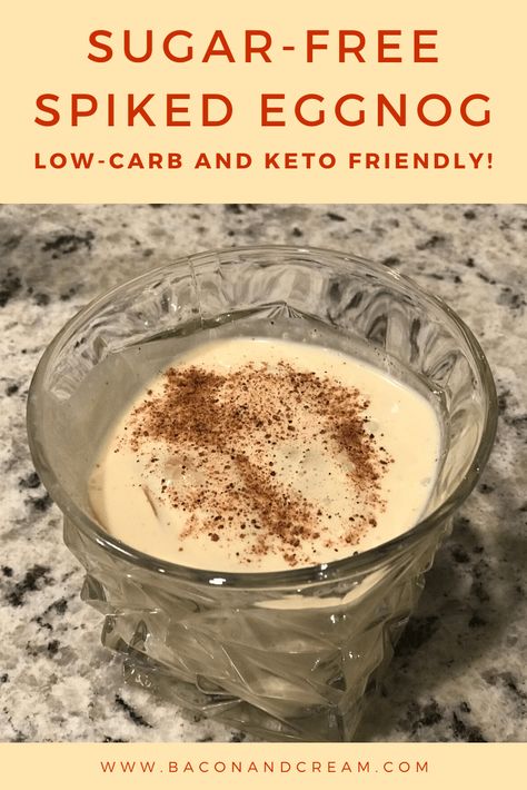 Low-carb Spiked Eggnog Recipe: Sugar-free and Keto Friendly! – Bacon and Cream Sugar Free Eggnog Recipe, Spiked Eggnog Recipe, Eggnog Recipe Spiked, Alcoholic Eggnog, Spiked Eggnog, Low Carb Cheesecake Recipe, Count Down To Christmas, Sugar Free Recipes Desserts, Keto Holiday