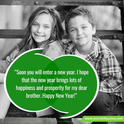 Happy New Year Wishes for Brother “Happy new year to my loving brother May all your wishes come true May you go far ahead in life.” “Dear brother, thi... , New Year Wishes For Brother To Feel Him Special , https://www.yourselfquotes.com/happy-new-year-wishes-for-brother/ New Year Wishes For Sister, New Year Wishes For Brother, New Year Wish, New Year Wishes Messages, Dear Brother, I Wish You Happiness, Wishes For Sister, Happy New Year Wishes, Life Is Tough