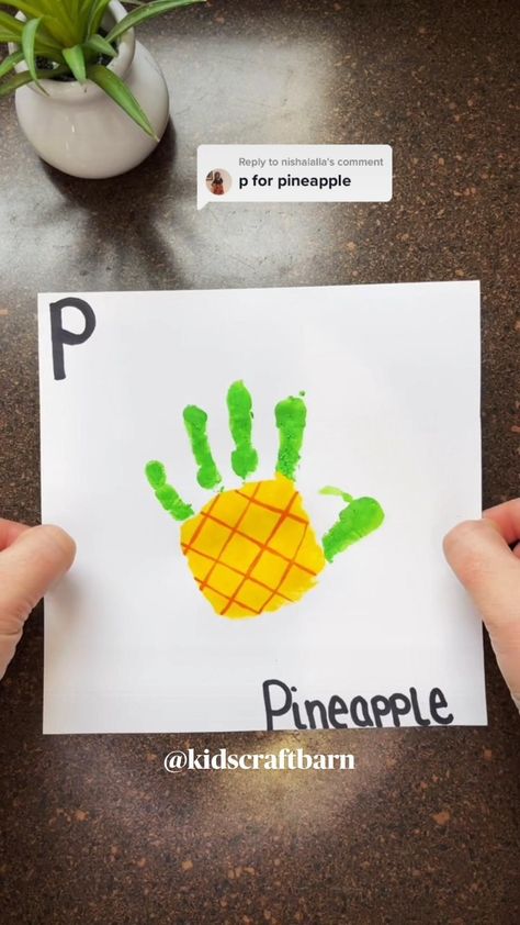 P Is For Pineapple, Hand Alphabet, Handprint Alphabet, Abc Crafts, Baby Art Projects, Creative Kids Crafts, Baby Play Activities, Toddler Arts And Crafts, Baby Learning Activities