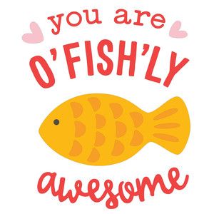 Fish Sayings, Fish Quotes, Congrats Quotes, Classroom Bathroom, Valentine Card Template, Kids Jokes, Funny Encouragement, Mermaid Birthday Cakes, Lunch Notes