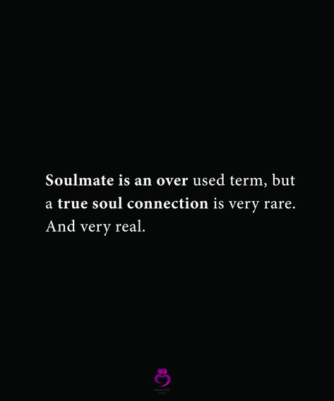 Real Soulmates Quotes, Our Connection Is Rare, Rare Connection Quotes, Instant Connection Quotes, Soulmate Funny, Soul Connection Quotes, Appreciate You Quotes, Blonde Ideas, Finding Yourself Quotes