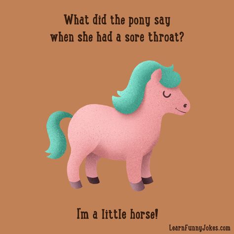 What did the pony say when she had a sore throat? I’m a little horse! #pony #littlehorse #animaljokes #animalhumor #animalartist #animalart #cuteanimaldrawings #learnfunnyjokes #funnyjoke #funnyjokes #kidjokes #dadjoke #punintended #funnydrawing #drawingforfun #kawaii #kawaiidoodle #kawaiiart #kawaiiartist #cutearteveryday #cutecharacter #cuteillustration #cutedrawings #cutearteverday Lunch Jokes, Kid Friendly Jokes, Christmas Jokes For Kids, Jokes Kids, Kid Jokes, Kids Jokes, Funny Corny Jokes, Lunchbox Jokes, Cheesy Jokes