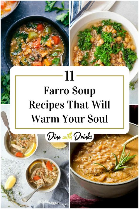 Collage of 4 farro soup recipes. Recipes For Farro, Beef Farro Soup Recipes, Farrow Soup Recipes, Farro Soup Vegetarian, Farro Vegetable Soup, Turkey Farro Soup, Beef Farro Soup, Beef And Farro Soup, Soup With Farro