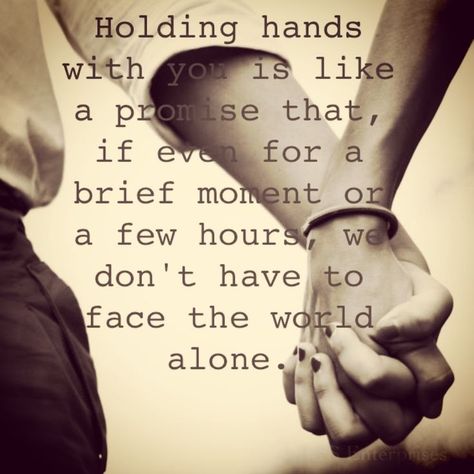 With you love, no matter where we are, you're always here in my heart!  Thank you for always being there for me! Holding Hands Quotes, Holding Hands Images, Hands Quotes, Hand Quotes, Soulmate Love Quotes, Falling In Love Quotes, Cute Couple Quotes, Love My Husband, Strong Quotes