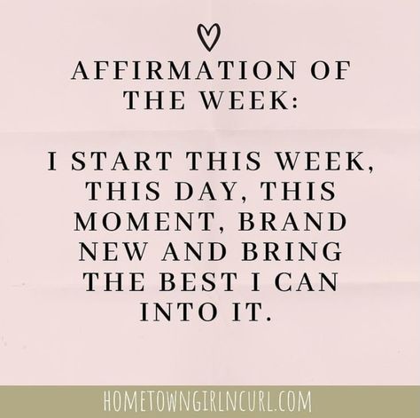 Positive Monday Affirmations, Week Encouragement Quotes, New Week Positive Quotes, First Day Of Work Affirmation, Workplace Affirmations Positive, Weekly Affirmation Inspirational Quotes, Monday Mantra Motivation, Week Start Quotes, Good Morning Affirmations Quotes