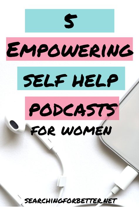 Podcasts For Single Women, Best Self Help Podcasts For Women, Best Podcasts For Women In Their 40s, Podcasts For Self Confidence, Funny Podcasts For Women, Best Podcasts For Women In 20s, Best Podcasts For Women In Their 30s, Positive Podcasts For Women, Self Love Podcasts For Women