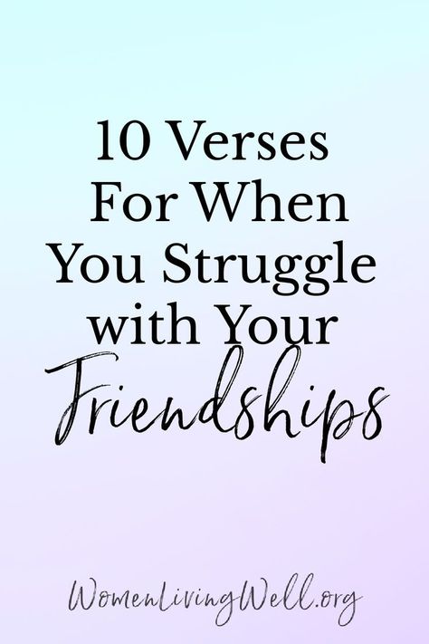 If you find that you struggle with your friendships when you've been hurt or betrayed, here are 10 verses that will encourage you to keep forgiving and investing in friendships. #Biblestudy #friendship #WomensBibleStudy #GoodMorningGirls Friends Betrayal Quotes, Friendship Bible, Trials Quotes, Verses About Friendship, Betrayed By A Friend, Hurt By Friends, Bad Friendship, Women Living Well, Encouraging Verses