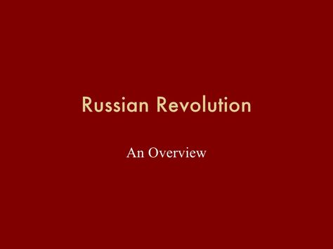 Russian Revolution An Overview Russian Revolution Notes, Russian Aesthetic, Russian Revolution, For Free, History