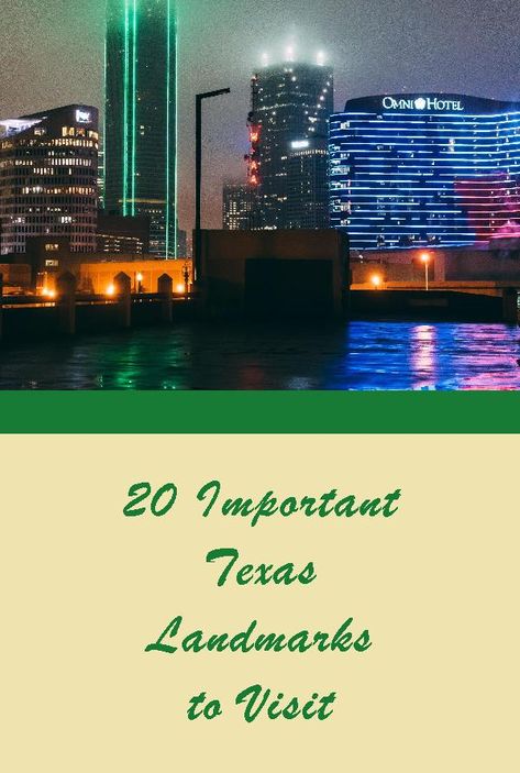 20 Important Texas Landmarks to Visit Texas Landmarks, Omni Hotel, Visit Texas, Notable Quotes, Texas History, Historical Landmarks, Budget Travel, Travel Blog, Texas