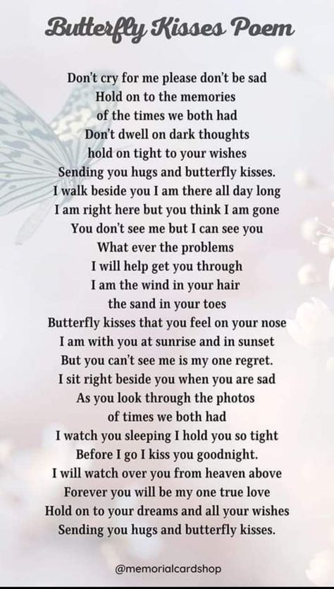 Kiss Poem, Bereavement Quotes, Mom In Heaven Quotes, Sympathy Poems, In Loving Memory Quotes, Sympathy Messages, Love My Husband Quotes, Mothers Love Quotes, Sympathy Quotes