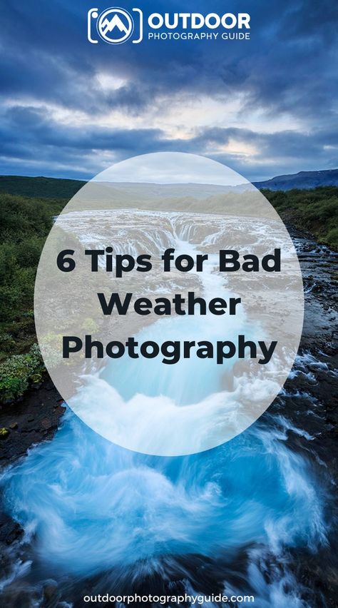 Bad Weather Photography, Wildlife Photography Tips, Weather Photography, Macro Photography Tips, Waterfall Photography, Gloomy Day, Photography Tips For Beginners, Photography Guide, Photography For Beginners