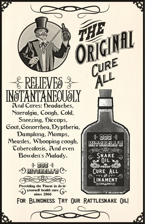 Snake oil ad by emptysamurai on DeviantArt Fest Temaer, Snake Oil, False Advertising, Medical Pictures, Vintage Medical, Medicine Bottles, Retro Ads, Old Ads, Medical History