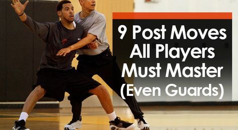 9 Post Moves All Players Must Master (Even Guards) Basketball Drills For Post Players, Post Moves Basketball, Basketball Post Moves, Basketball Post Drills, Post Basketball Drills, How To Get Better At Defense Basketball, Post Player Basketball Drills, Power Forward Basketball Drills, Basketball Conditioning