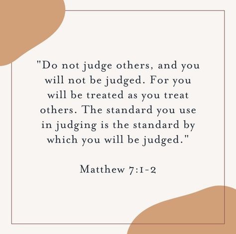 Short Bible Quotes, Dont Judge, Fearfully Wonderfully Made, You Dont Say, Judging Others, Biblical Quotes, Don't Judge, Jesus Quotes, Life Goals