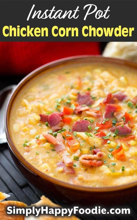 Comfort Food Soup, Chicken Corn Chowder Recipe, Corn Chowder Soup, Chicken Corn Soup, Corn Soup Recipes, Chicken Corn Chowder, Instant Pot Pasta Recipe, Comfort Soup Recipes, Chicken Corn