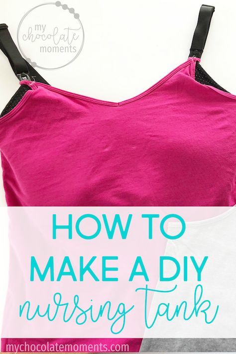 Nursing Clothes Hacks, Diy Breastfeeding Clothes, Diy Nursing Top, Diy Nursing Tops, Diy Nursing Tank, Nursing Camisole, Diy Nursing, Diy Clothes Rack, Nursing Tank Top