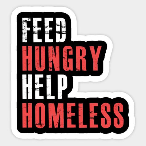 Homelessness Awareness, People Stickers, Feeding The Homeless, Art House, Helping The Homeless, Bible Art, The North Face Logo, Retail Logos, Sticker Design