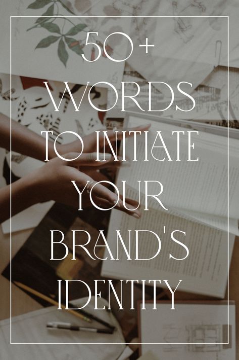 Brand Descriptive Words, Words To Describe Your Brand, Luxury Words List, Brand Words List, Brand Core Values, Brand Personality Adjectives, Pretty Synonyms, Branding Words, Unique Words Creative