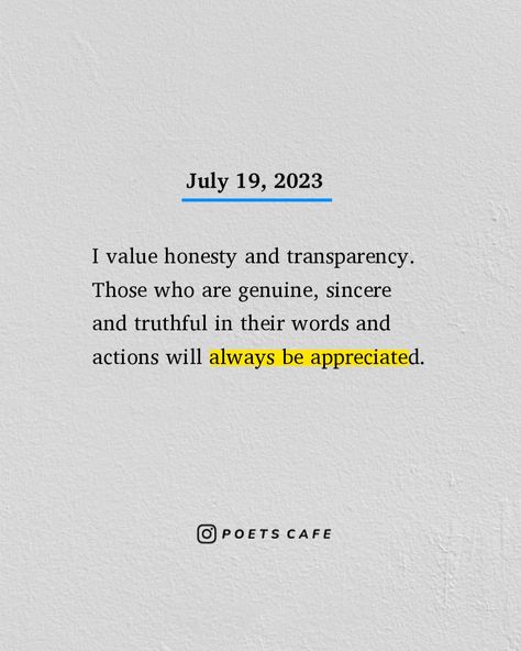 Honesty And Transparency Quotes, Transparency Quotes, Heart Talk, My Values, I Choose, Close To My Heart, In A World, Poets, Inspirational Words