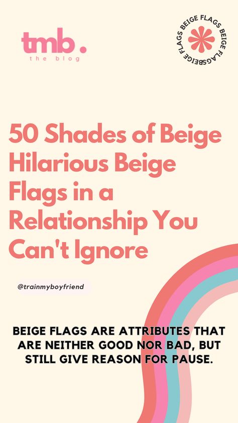 Beige flags in a relationship are those little quirks and oddities that make you raise an eyebrow but don’t necessarily mean the end is near. They are the subtle, humorous, and sometimes downright strange aspects that make your partner unique. In this article, we’ll explore the world of beige flags, from the amusing to the bizarre, and discuss how to embrace them in your relationship. Funny Red Flags, The End Is Near, Types Of Relationships, Boy Best Friend, Red Flags, Shades Of Beige, Red Flag, In A Relationship, My Boyfriend