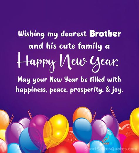 100+ New Year Wishes and Status for Brother | SSQ Status For Brother, Message For Brother, New Year Wishes Quotes, Love For Him, Take You For Granted, New Year Message, Forgetting The Past, Happy New Year Quotes, Happy New Year Wishes