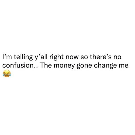 Money Captions, I Want Money, Self Awareness Quotes, Money Funny, Mood Memes, Online Shopping Quotes, Mercedes Wallpaper, Biggest Chicken, Barbie Quotes