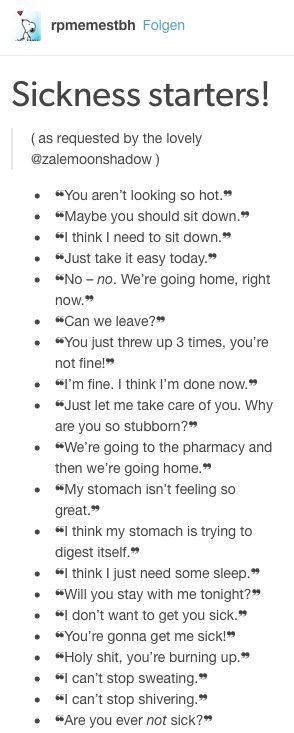 Sickness starters Writing A Sick Character, Sick Tropes, How To Be Sick For School, How Many Characters Should Be In A Novel, How To Write A Sick Character, Sick Whump Prompts, Title Ideas Wattpad, Sickfic Prompts, Sick Writing Prompts