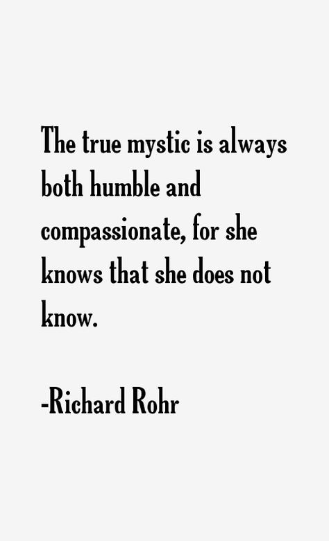 Richard Rohr Quotes & Sayings Christian Mystic Quotes, Richard Rhor, Richard Rohr Quotes, Faith Deconstruction, Mystical Quotes, Christian Mystic, Progressive Christianity, Cosmic Quotes, Richard Rohr