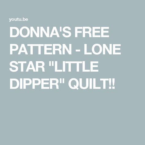 DONNA'S FREE PATTERN - LONE STAR "LITTLE DIPPER" QUILT!! Lonestar Quilt Pattern Free, Lone Star Quilt Pattern Free, Lonestar Quilt, Lone Star Quilt Pattern, Jordan Fabrics, Quilt Pattern Free, Star Quilt Pattern, Lone Star Quilt, Star Quilt Patterns