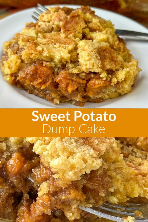 Collage of sweet potato dump cake with a fork on the plate. Popular Fall Recipes, Cakes Recipes From Cake Mixes, Meal Ideas With Sweet Potatoes, Healthy Dump Cake, Sweet Potato Cobbler Easy, Easy Sweet Potato Cake Recipe, Sweet Potato Pie Cake, Desserts With Sweet Potatoes, Sweet Potato Pecan Cobbler