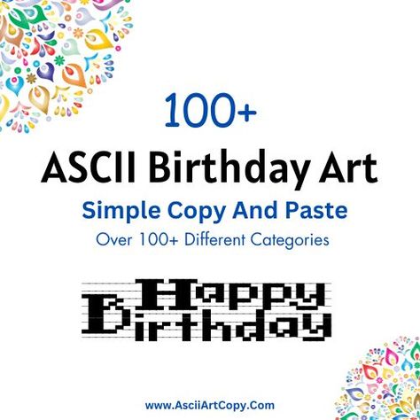 Facebook Happy Birthday ASCII Art 
Happy Birthday ASCII Art 
Happy Birthday ASCII 
Happy Birthday text Art Facebook Text, Happy Birthday Art, Facebook Art, Ascii Art, Text Symbols, Birthday Art, Birthday Text, Copy And Paste, Word Cloud