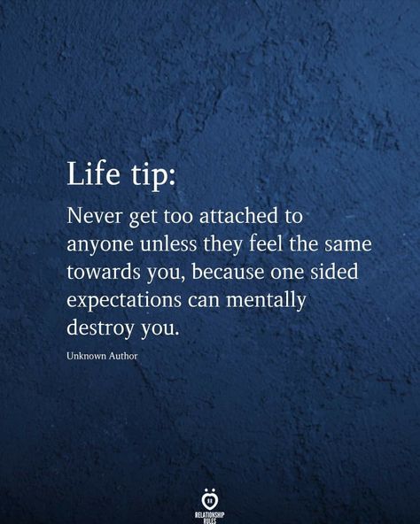 One Sided Relationship Quotes, Deep Relationship Quotes, Too Attached, One Sided Relationship, Blue Quotes, Relationship Rules, Important Facts, One Sided, Relationship Quotes