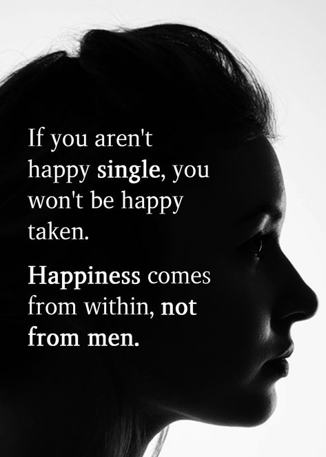 Relationship Rules Quotes, Happiness Comes From Within, Self Thought, Rules Quotes, Single And Happy, Self Image, Relationship Rules, Self Confidence, Self Esteem