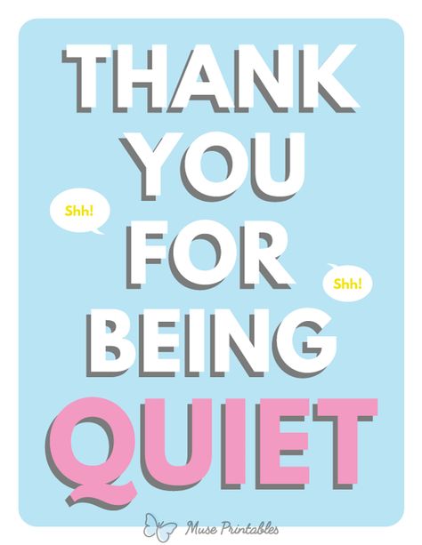 Printable Thank You For Being Quiet Sign Being Quiet, Be Quiet, Business Meeting, Sign Templates, Quiet Time, Printable Signs, Welcome Sign, Free Printable, Thank You