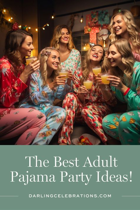 The Best Adult Pajama Party Ideas Extravaganza! - Darling celebrations Pajama Night Outfit, Ladies Night Matching Pajamas, 50th Birthday Slumber Party Ideas, Pajama Party Ideas For Women, Pajama Party Decorations Ideas, Birthday Pajama Party Outfit, 40th Birthday Pajama Party, Pajama Dinner Party, Ladies Slumber Party Ideas