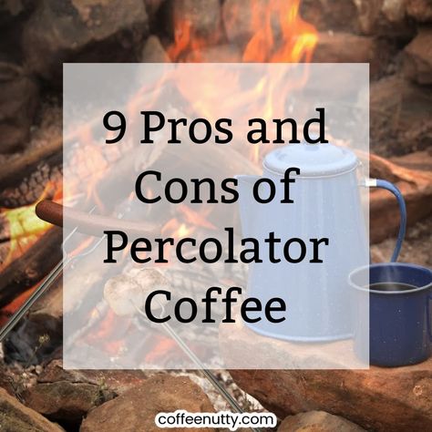 The 9 Pros and Cons of Percolator Coffee - coffeenutty.com Percolator Coffee How To Make, Cuban Coffee Maker, Coffee Measurements, Percolator Coffee Pot, Ways To Make Coffee, Coffee Percolator, Cuban Coffee, Coffee Hacks, Make Coffee