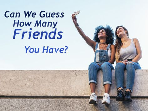 Can We Guess How Many Friends You Have Based On These Questions? Bff Quizzes, Types Of Friends, Girl Quizzes, Many Friends, Fun Quiz, Friend Group, Personality Quizzes, Fun Quizzes, Which One Are You