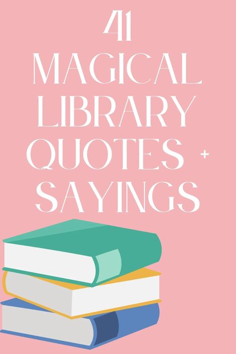 61 Magical Library Quotes + Sayings - Darling Quote Library Quotes Inspiration Student, Librarian Quotes Inspirational, Library Sayings Quotes, Printable Book Quotes Free, Quotes About Readers Book Lovers, Quotes For Bookworms, Quotes For Library Walls, Reading A Book Quotes, Quotes About Libraries