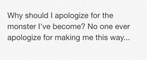 Why should I apologize for the monster I've become? No one ever apologize for making me this way. Why Should I Apologize, Bai Wuxiang, Should I Apologize, Loki Fanfic, Cersei Lannister Jaime, Loki Odinson, House Lannister, Vampire Chronicles, Marvel Aesthetic